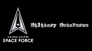 The military has a Meta-Verse!?