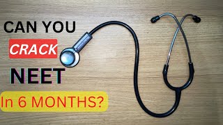 HOW TO CRACK NEET 2023 IN *6 MONTHS*?// Is it Possible? Too Late? MBBS Motivation!