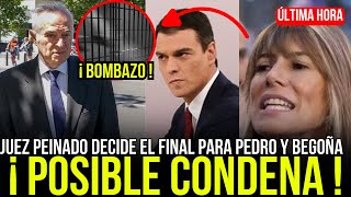 🔴JUEZ PEINADO DECIDE EL FINAL DE BEGOÑA GÓMEZ Y SE CONFIRMA LO PEOR, PEDRO SÁNCHEZ QUIERE DIMITIR !!