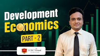 Development Economics - Part - 2, By Parth Pandya