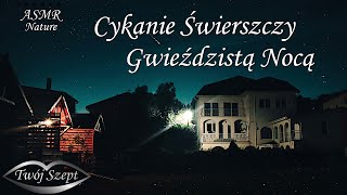 {ASMR Nature} Cykanie Świerszczy 🦗 Gwieździstą Nocą 🌙 {Night Crickets Sound} #Relax For Sleep