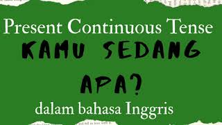 belajar present continuous tense