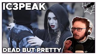 First Time Hearing: Ic3peak - Dead But Pretty | REACTION