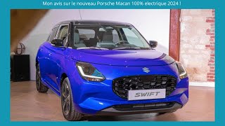 MON AVIS SUR LA NOUVELLE SUZUKI SWIFT 2024 !