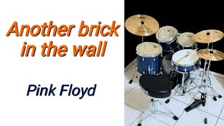 Another brick in the wall - Pink Floyd  (drum cover by EdrummerBR 🇧🇷)