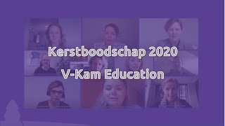 Kerstboodschap 2020 V-Kam Education