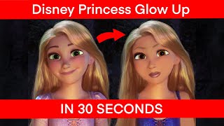 Disney Princess Glow Up TIK TOK 30 Second Time-lapse