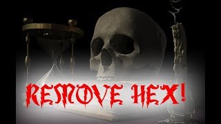 Spell to remove a hex | How to remove a hex (powerful spell)