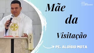 HOMILIA COM PADRE ALOÍSIO MOTA