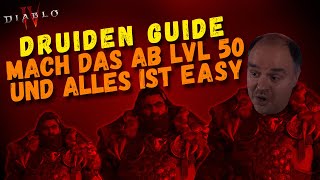 Diablo 4 | DER DRUIDEN GUIDE ab Lvl 50! - Keine Equipvorraussetzung und trotzdem ÜBERTRIEBEN STARK