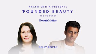 BeautyMatter - An Industry Maverick Growing Startups & Emerging Beauty Empires ft. Kelly Kovack