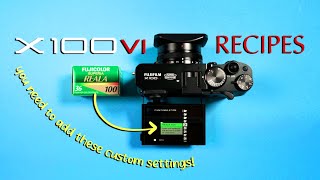 FujiFilm X100VI Recipes/Simulations Guide | How to use FujiFilm Custom Settings