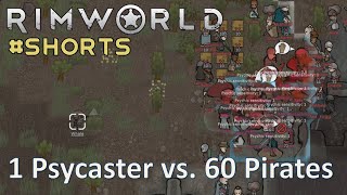 Top Psycaster vs. 60 Pirates Siege; RimWorld Shorts; #Shorts