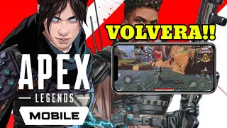 BUENAS NOTICIAS!! APEX LEGENDS MOBILE VOLVERA!