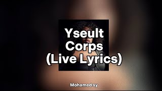 Yseult - Corps (Lyrics) [version Live]