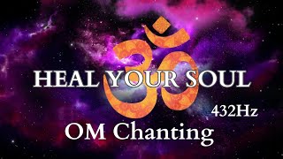 OM CHANTING Meditation|432Hz Powerful Mantra|Manifest Miracles| Removed Obstacles & Negative Blocks.