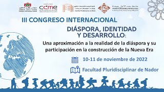 III Congreso Internacional sobre Diáspora, identidad y desarrollo | facultad de Nador