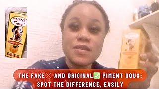 PIMENT DOUX:KNOW THE DIFFERENCE BTW THE FAKE❌ AND THE ORIGINAL ✅, EASILY. A MUST WATCH. #piment doux