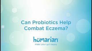 Can Probiotics Help Combat Eczema?