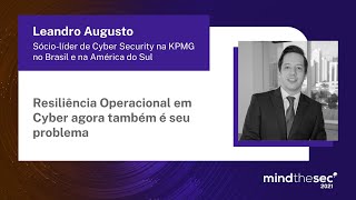 Resiliência operacional em cyber agora também é seu problema | Leandro Augusto