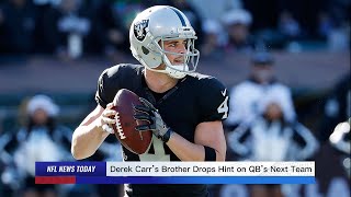 Derek Carr’s Brother Drops Hint on QB’s Next Team