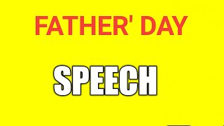 Father's Day speech for kids/father's Day essay