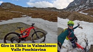 Giro in E-Bike in Valmalenco: Valle Poschiavina (Lanzada)