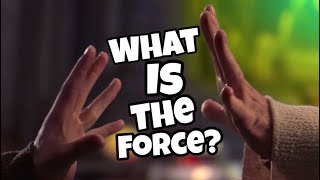 What is the Force? (Star Wars Explained)