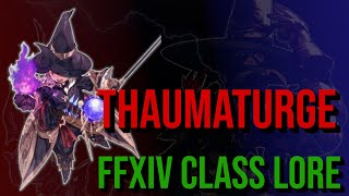 FFXIV Class Lore: The Thaumaturge