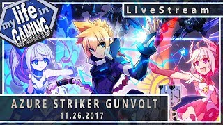 Azure Striker Gunvolt (Nintendo Switch) :: LIVE STREAM