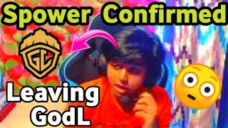 SPOWER LEAVING GODL 😱  CONFIRMED ON HIS LIVE STREAM 😳