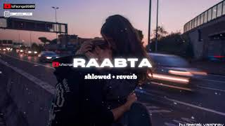 #trending RAABTA ( SHLOWED + REVERB) ARIJIT SINGH NEW SONG