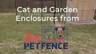 Easy Pet Fence Cat and Garden Enclosure 15' x 15' from Trident Enterprises