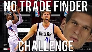 NBA 2K16 Rebuilding Challenge #26: The No Trade Finder Challenge!