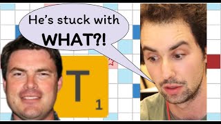 Scrabble expert nearly gets stuck with... a T???