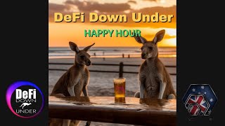 DeFi Down Under Happy Hour Ep. 3