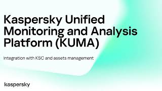 Kaspersky SIEM: integration with Kaspersky Security Center and assets management