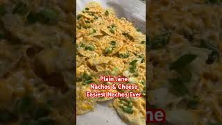 Plain Jane Nachos🌮 & Cheese 🧀 Easier than you think!! #food #shorts #how