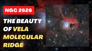 The Beauty of Vela Molecular Ridge | NGC 2626 Reflection Nebula