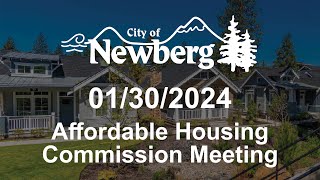 Newberg Affordable Housing Commission Meeting - January 30, 2024