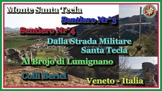 Dalla Strada Militare S.Tecla al Brojo di Lumignano -  Colli Berici -( Video integrale)