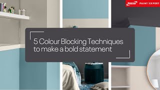 5 Paint Colour Blocking Techniques to make a bold statement