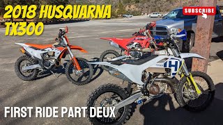 2018 Husqvarna TX300 First Ride Part Deux