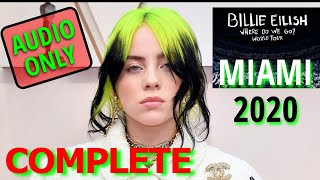 COMPLETE AUDIO  - Billie Eilish at Miami Festival 2020 Live