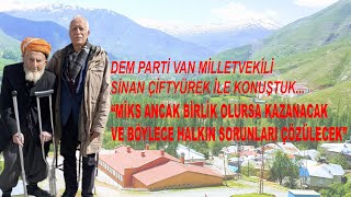 Sinan Çiftyürek ile Mîks'i (Bahçesaray) konuştuk: Mîks sorunlarını birlik olarak çözebilir...