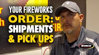 Your Fireworks Order: Shipments and Pick Ups