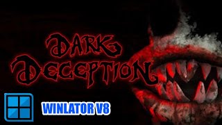 Dark Deception run on Winlator 7.1.3x glibc v11R | Poco F6 Android 14