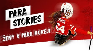 PARA Stories: Ženy v para hokeji