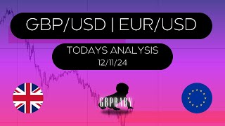 Todays Analysis & Forecast | GBP/USD, EUR/USD | 12.11.24