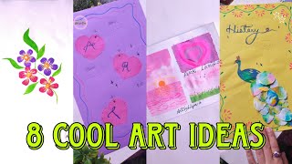 8 Cool Art Ideas For Beginners 🎨🌷😊